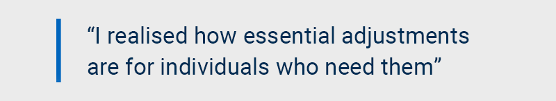 Featured quote: "I realised how essential adjustments are for individuals who need them"